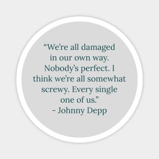 Famous Quotes by Celebrities Depp Magnet